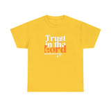 TRUST IN THE LORD Unisex T-SHIRT