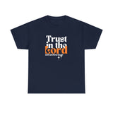 TRUST IN THE LORD Unisex T-SHIRT