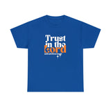 TRUST IN THE LORD Unisex T-SHIRT