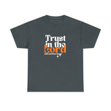 TRUST IN THE LORD Unisex T-SHIRT