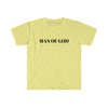 MAN OF GOD T-SHIRT