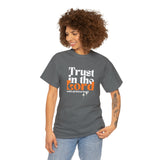 TRUST IN THE LORD Unisex T-SHIRT